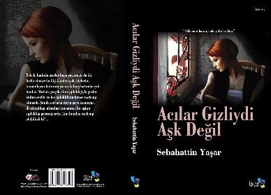 Sebahattin Yaşar - Acılar Gizliydi Aşk Değildi  