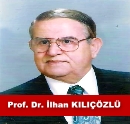 Prof. Dr. İlhan KILIÇÖZLÜ